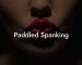 Paddled Spanking