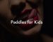 Paddles for Kids