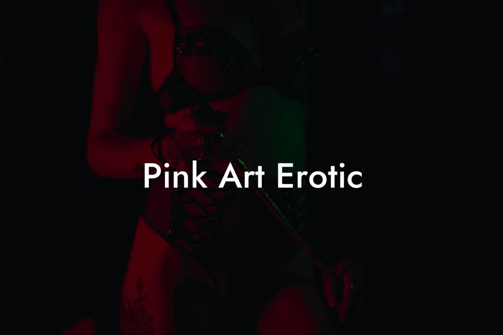 Pink Art Erotic