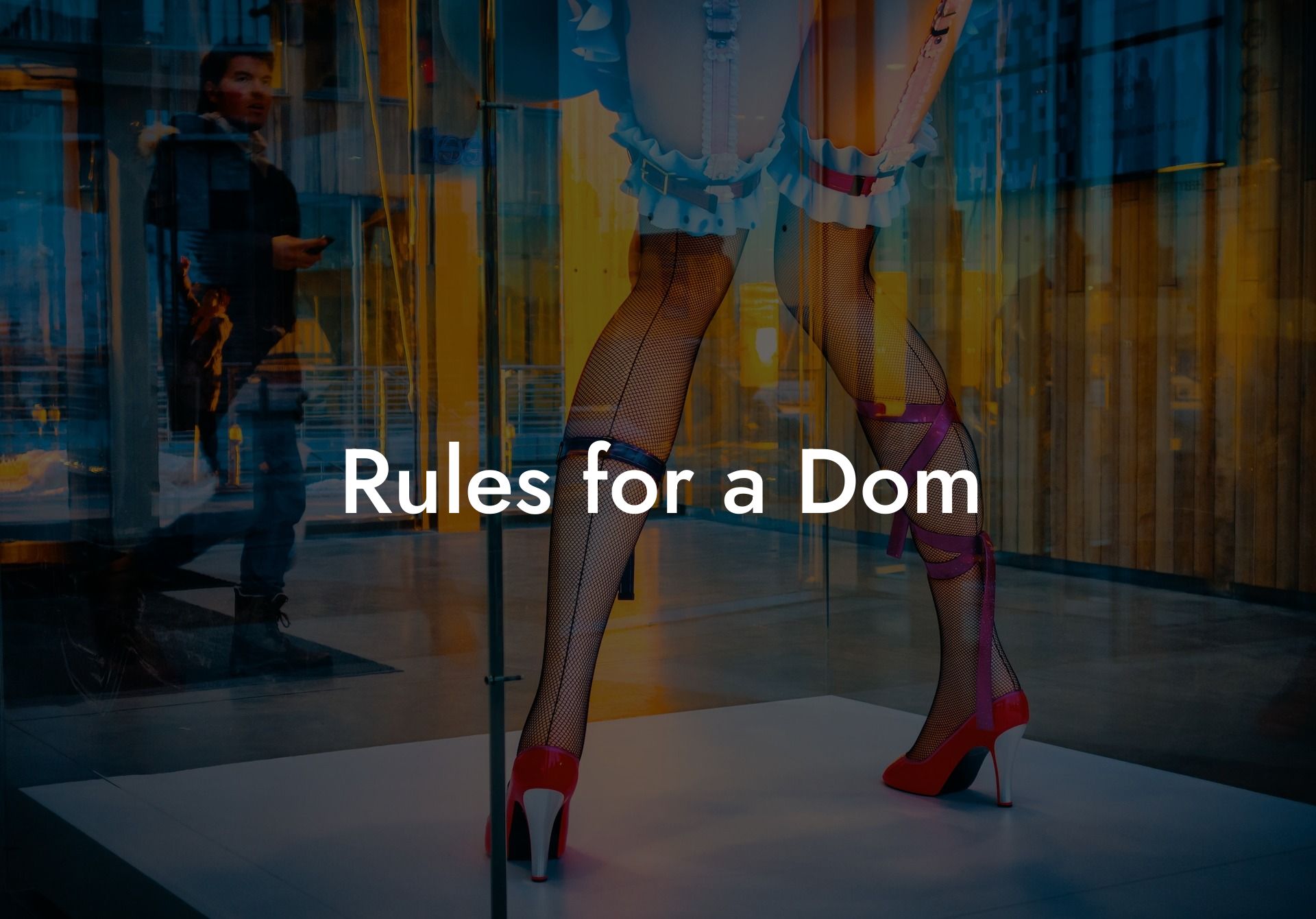 Rules for a Dom