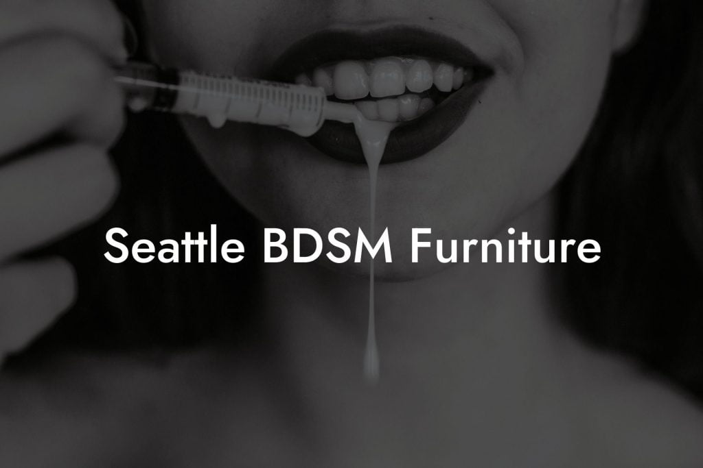 Seattle BDSM Furniture