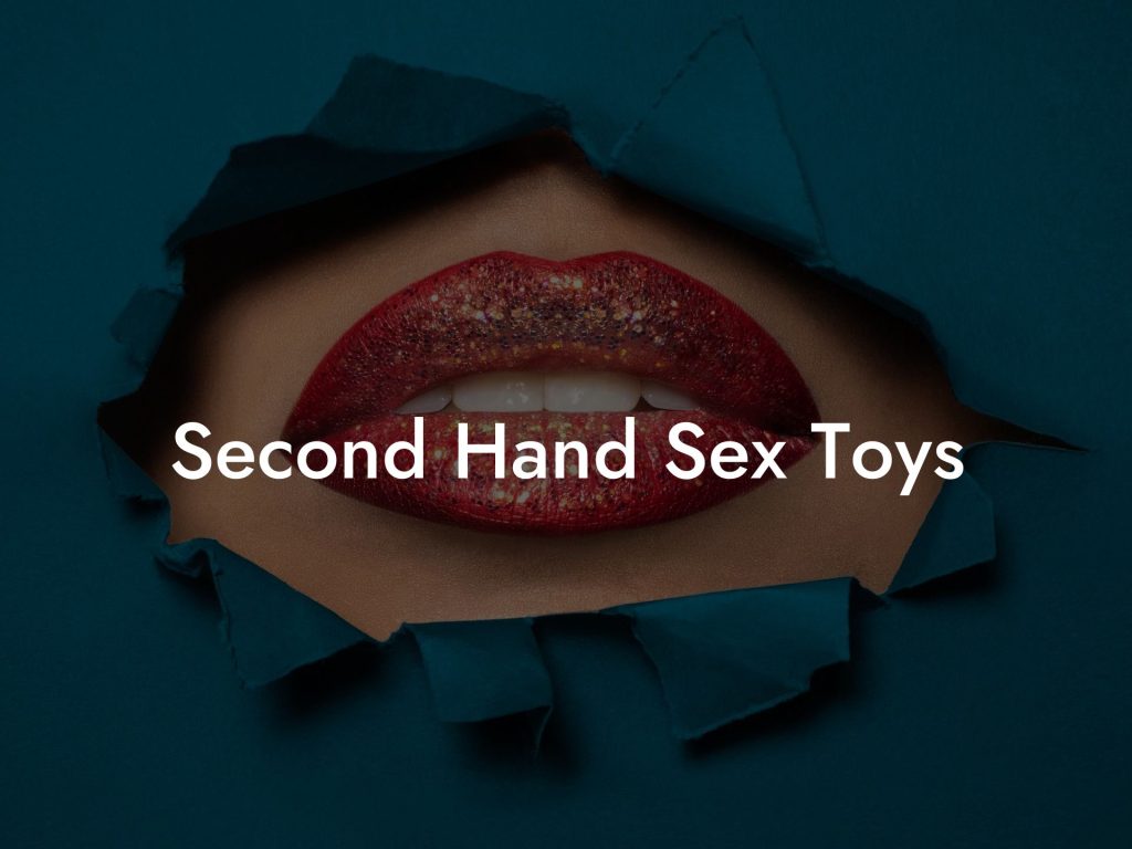 Second Hand Sex Toys