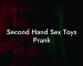 Second Hand Sex Toys Prank
