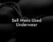 Sell Mens Used Underwear