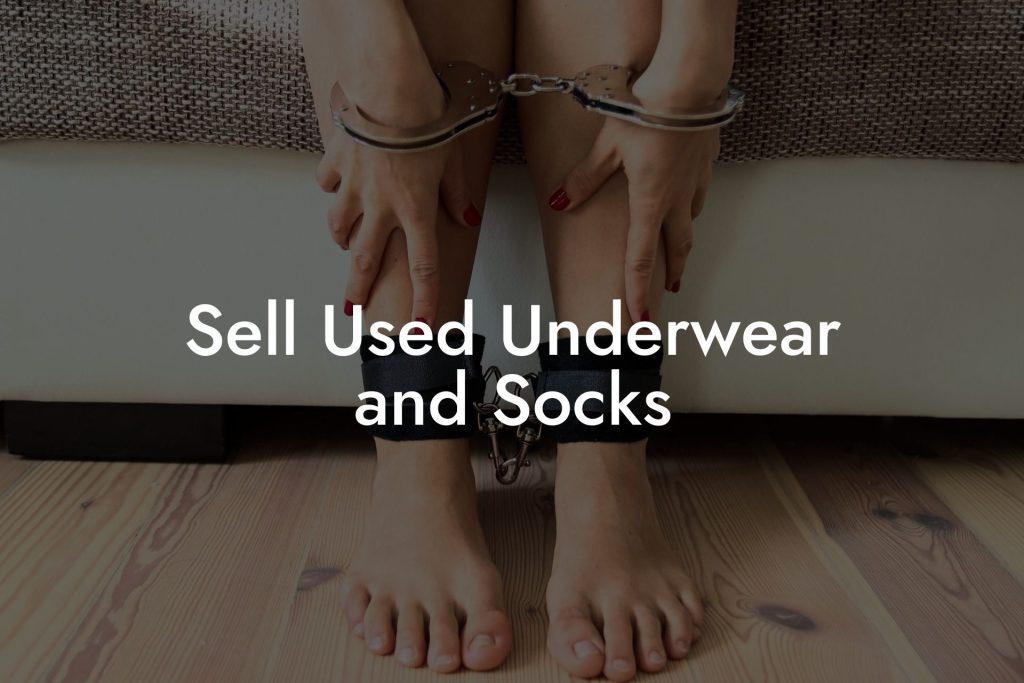 Sell Used Underwear and Socks