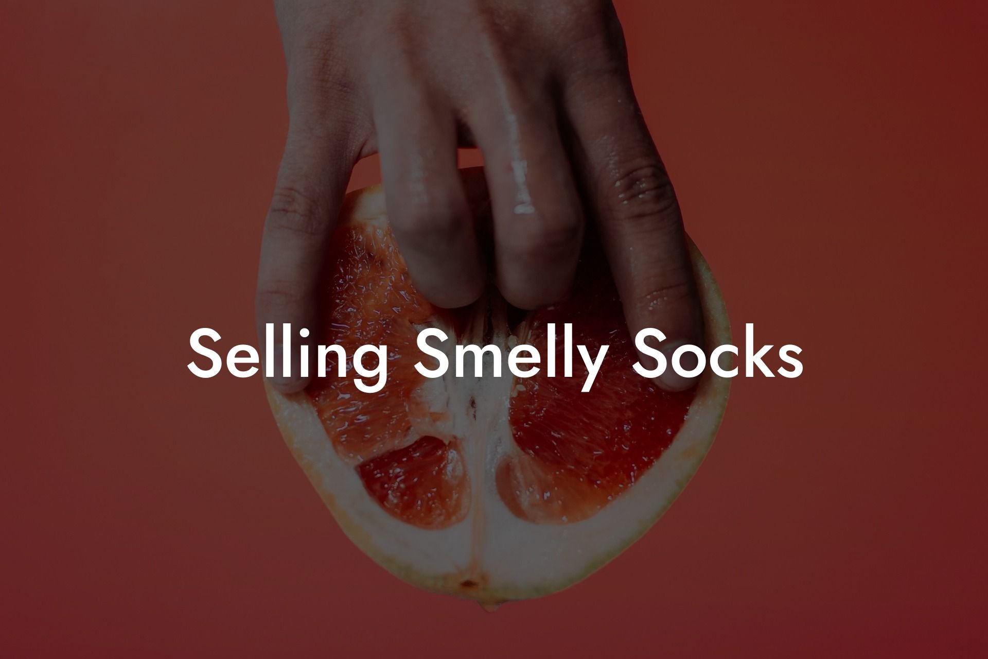 Selling Smelly Socks