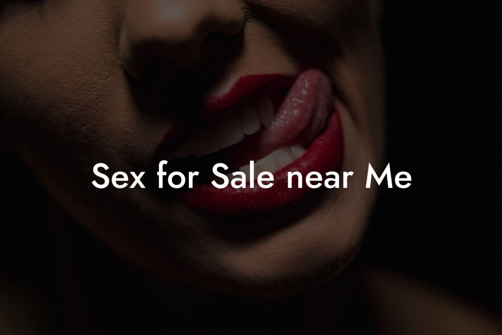 Sex for Sale near Me