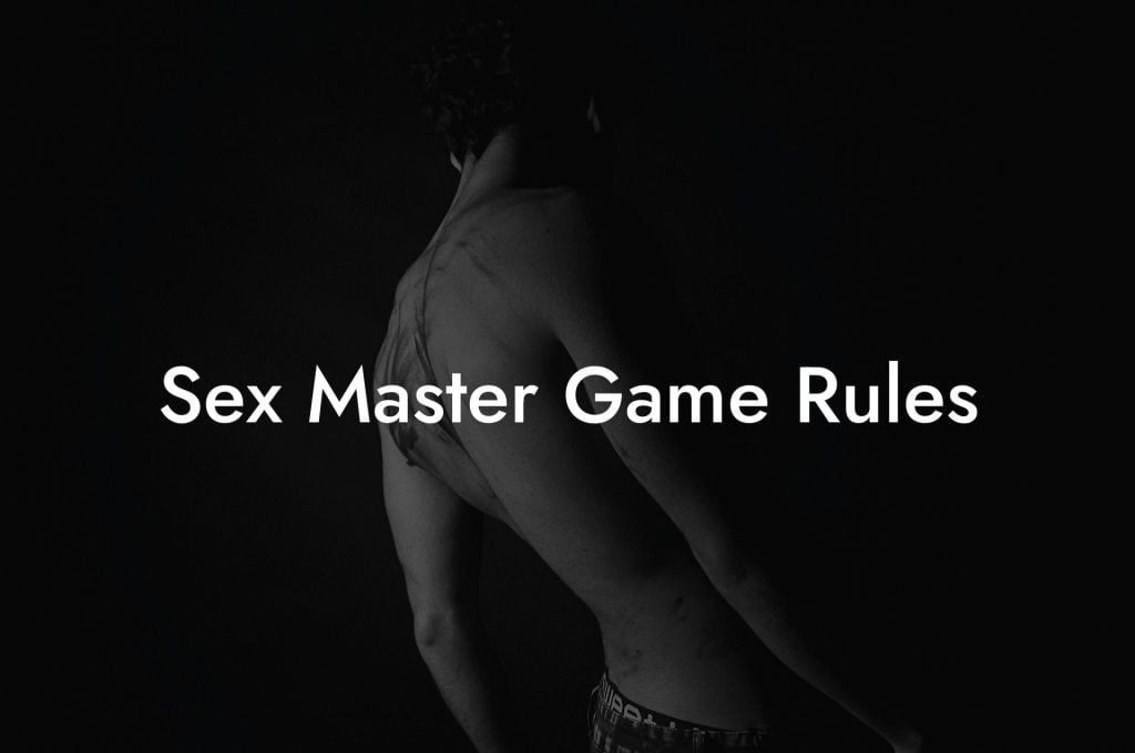 Sex Master Game Rules