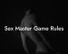 Sex Master Game Rules