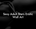 Sexy Adult Stars Erotic Wall Art