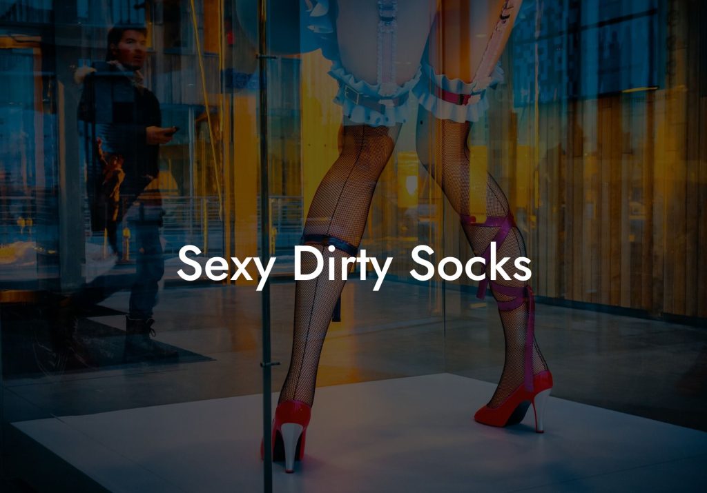 Sexy Dirty Socks