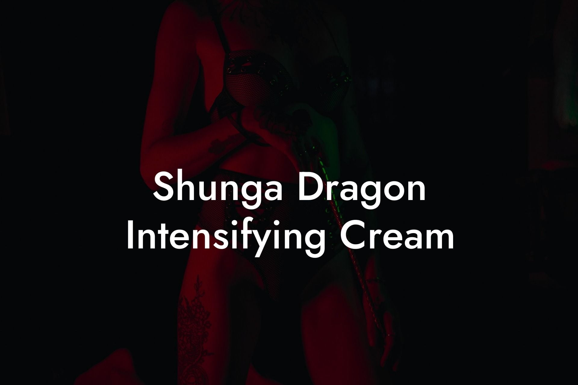 Shunga Dragon Intensifying Cream