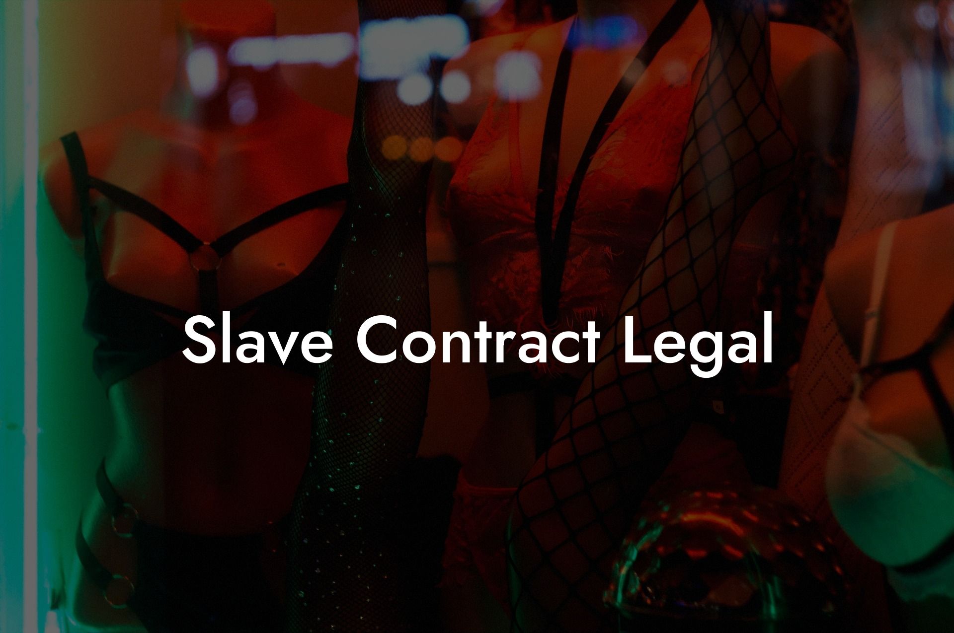 Slave Contract Legal