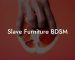 Slave Furniture BDSM