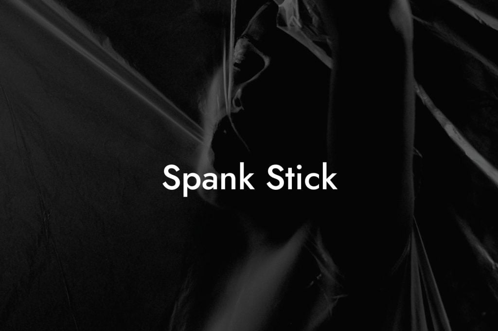 Spank Stick