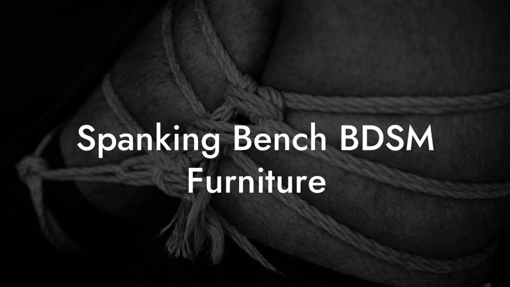Spanking Bench BDSM Furniture