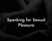Spanking for Sexual Pleasure