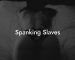 Spanking Slaves