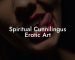 Spiritual Cunnilingus Erotic Art
