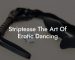 Striptease The Art Of Erotic Dancing