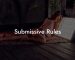 Submissive Rules