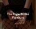 The Pope BDSM Furniture