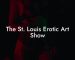 The St. Louis Erotic Art Show