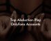Top Abduction Play OnlyFans Accounts