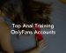 Top Anal Training OnlyFans Accounts