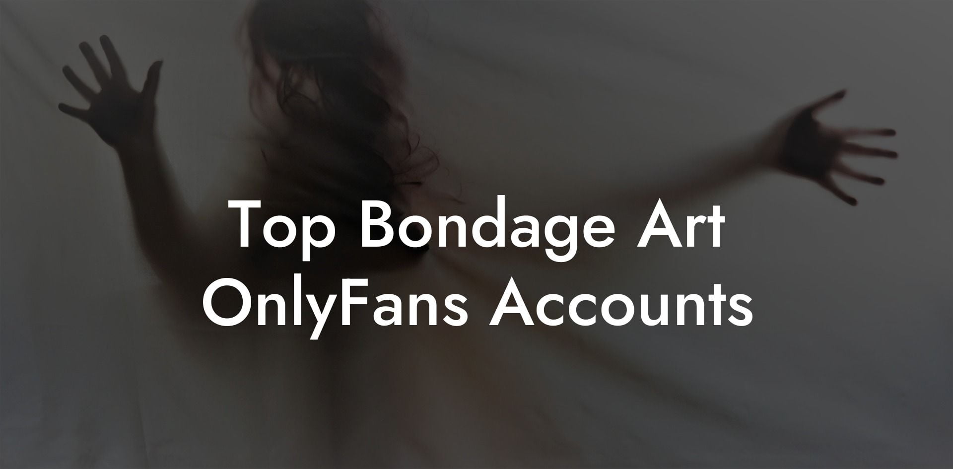Top Bondage Art OnlyFans Accounts