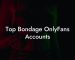 Top Bondage OnlyFans Accounts