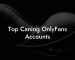Top Caning OnlyFans Accounts