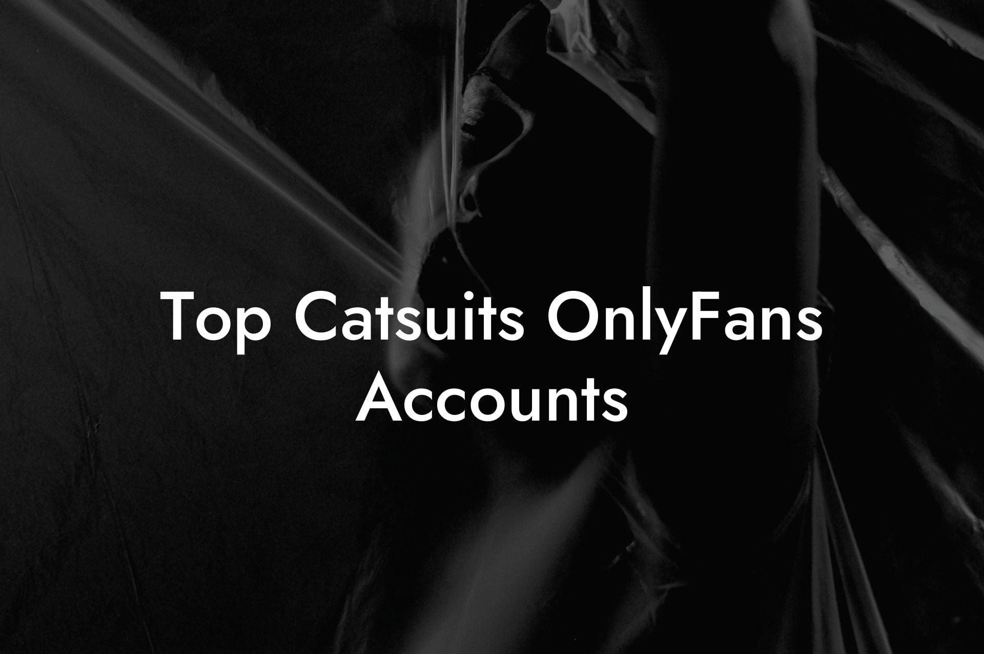 Top Catsuits OnlyFans Accounts