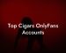 Top Cigars OnlyFans Accounts