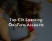 Top Clit Spanking OnlyFans Accounts