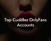 Top Cuddles OnlyFans Accounts