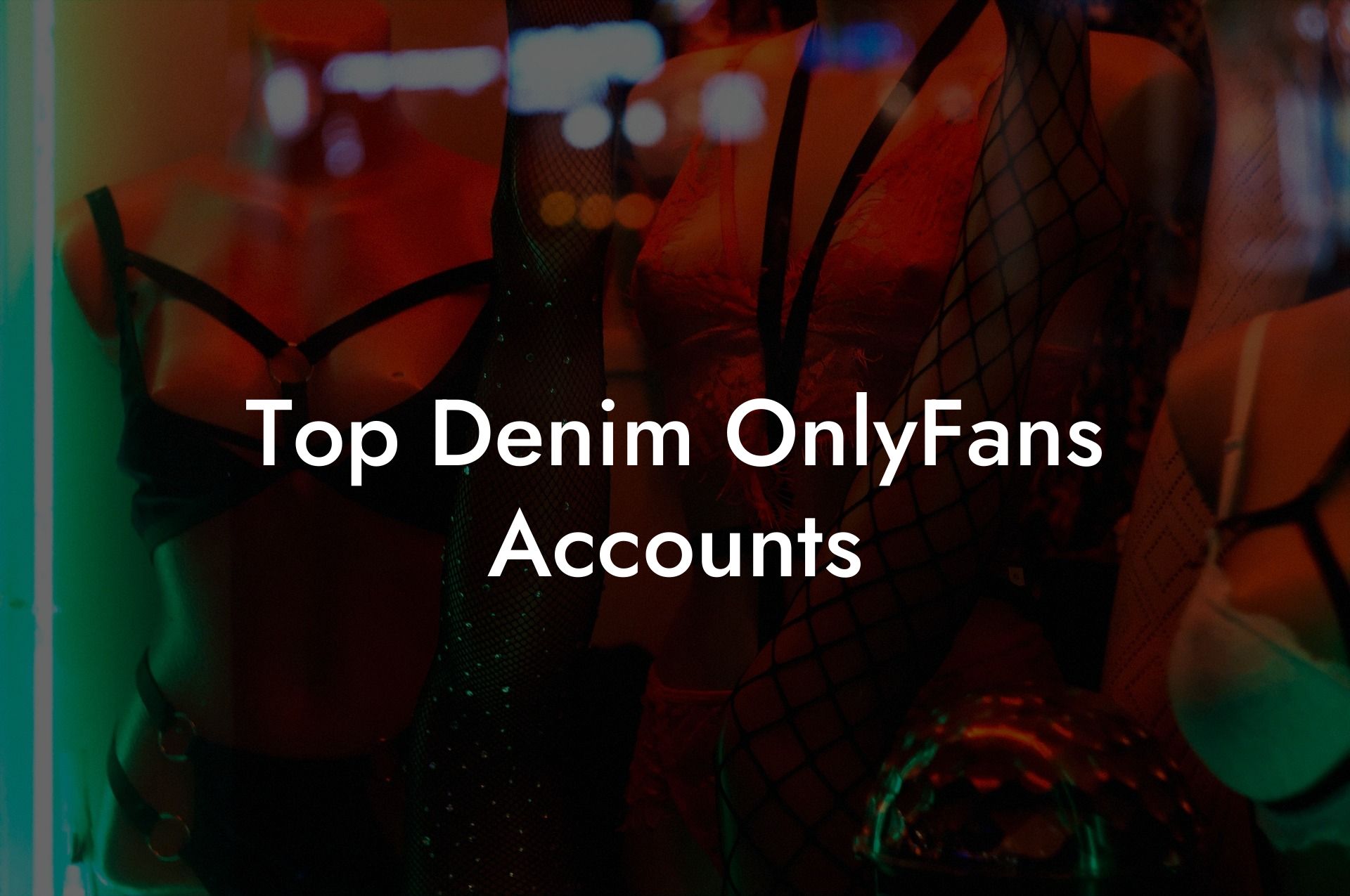 Top Denim OnlyFans Accounts