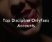 Top Discipline OnlyFans Accounts