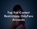 Top Eye Contact Restrictions OnlyFans Accounts