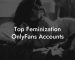 Top Feminization OnlyFans Accounts