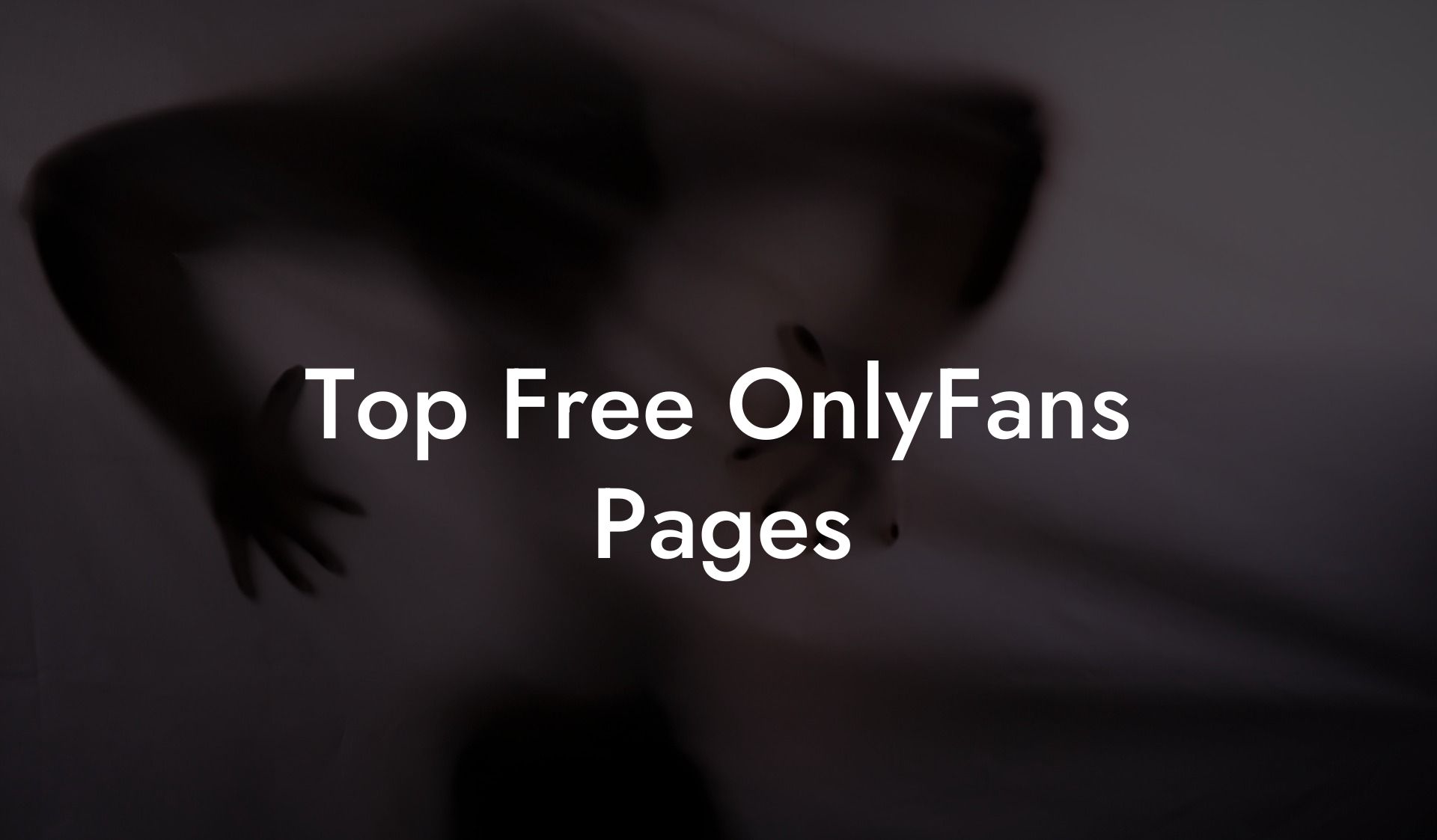 Top Free OnlyFans Pages