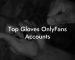 Top Gloves OnlyFans Accounts