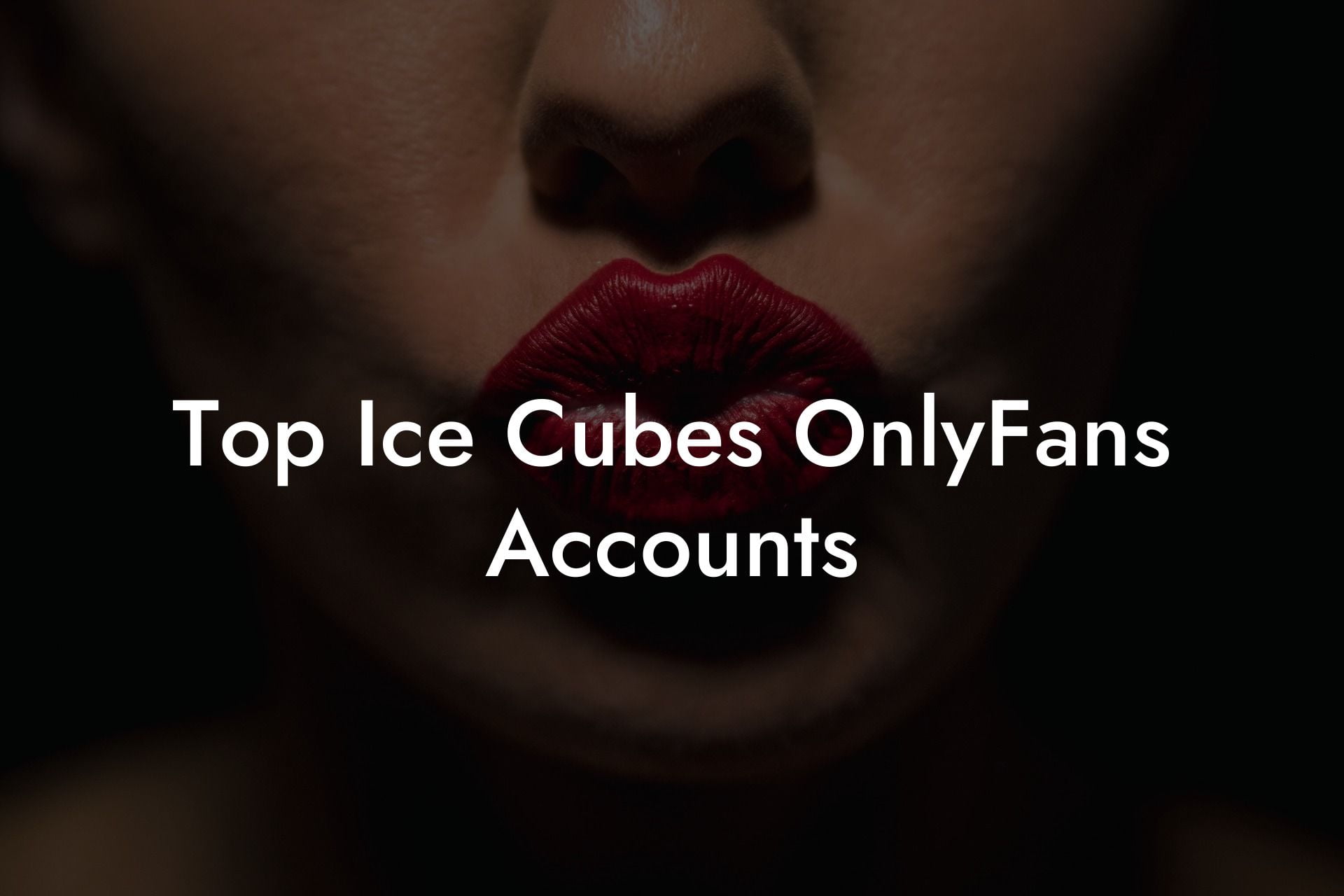 Top Ice Cubes OnlyFans Accounts