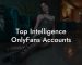 Top Intelligence OnlyFans Accounts