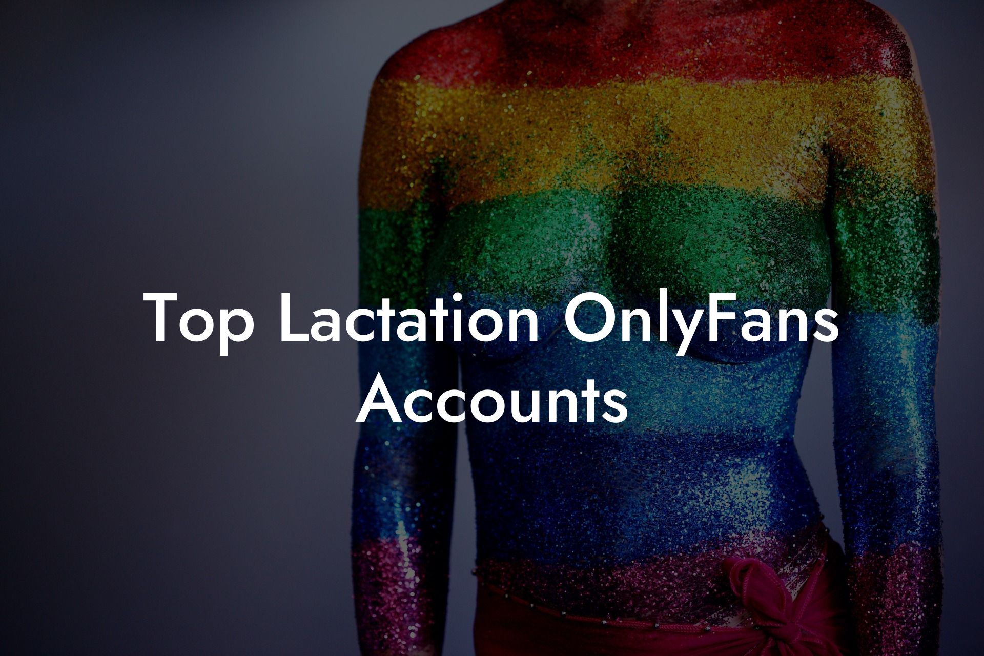 Top Lactation OnlyFans Accounts