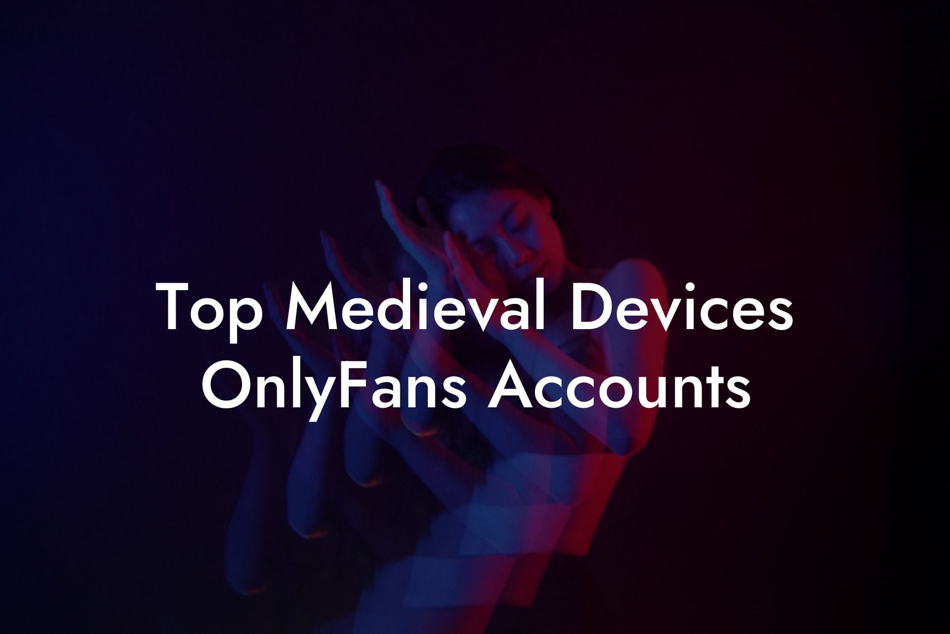 Top Medieval Devices OnlyFans Accounts