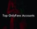 Top OnlyFans Accounts