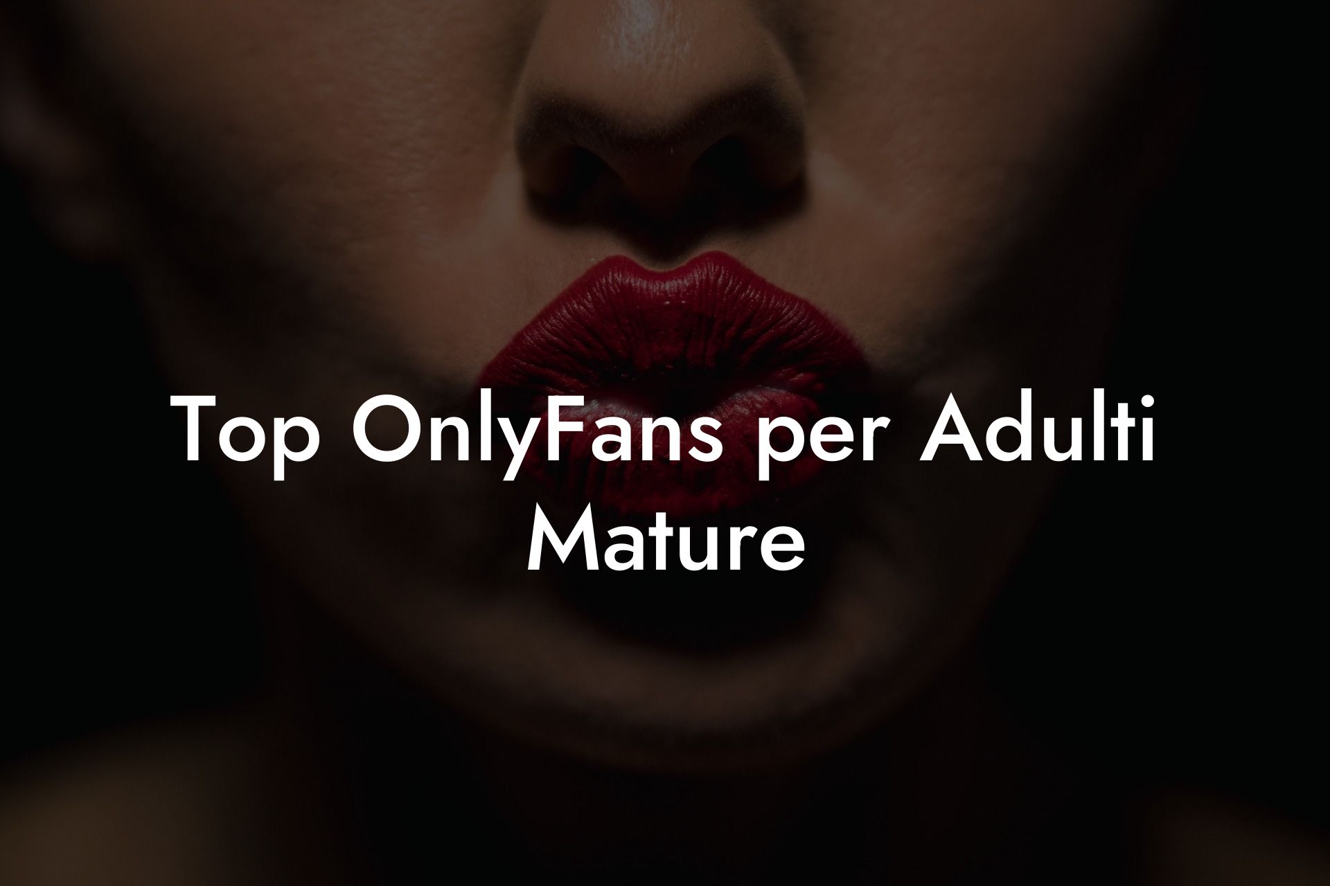 Top OnlyFans per Adulti Mature