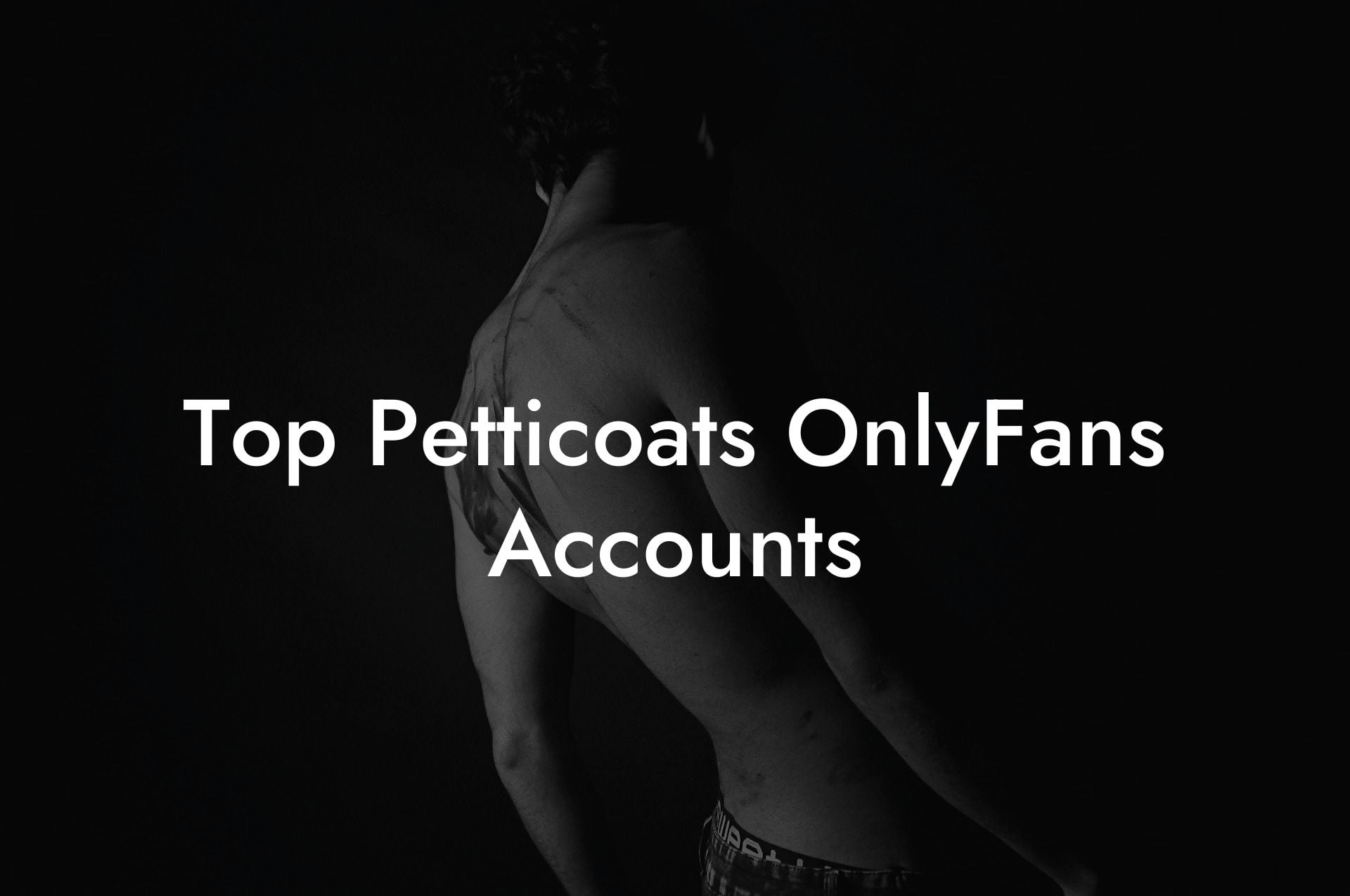 Top Petticoats OnlyFans Accounts