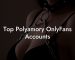 Top Polyamory OnlyFans Accounts
